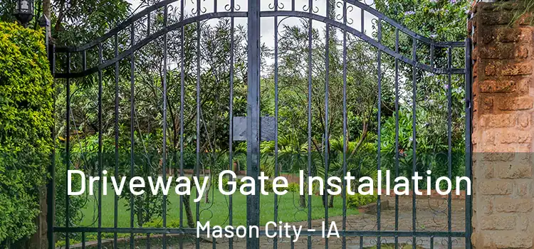 Driveway Gate Installation Mason City - IA