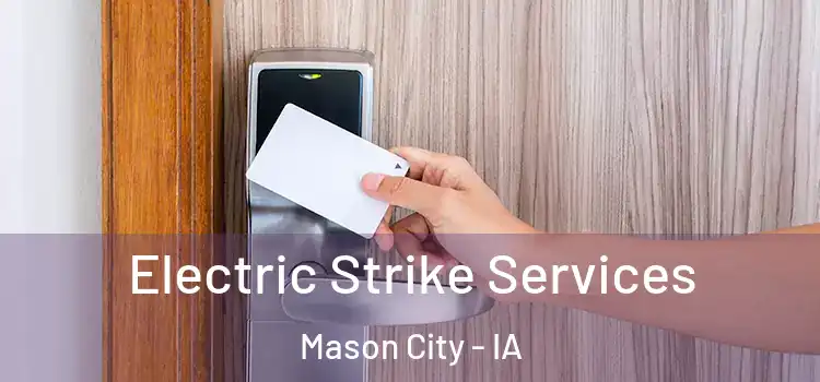 Electric Strike Services Mason City - IA