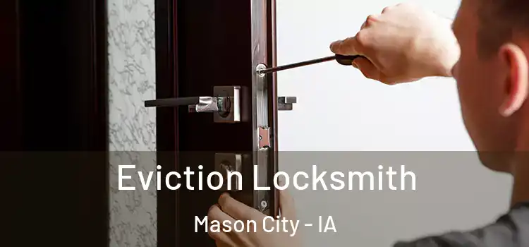  Eviction Locksmith Mason City - IA