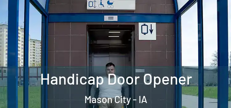 Handicap Door Opener Mason City - IA