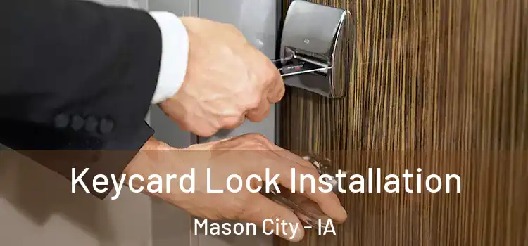 Keycard Lock Installation Mason City - IA