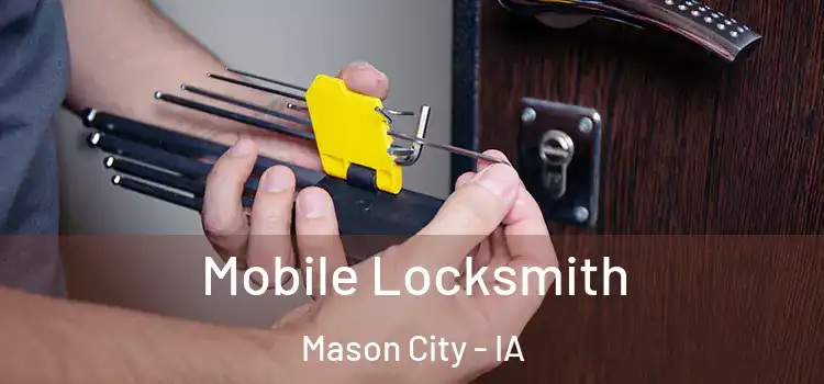  Mobile Locksmith Mason City - IA