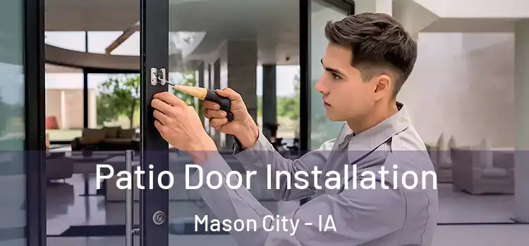 Patio Door Installation Mason City - IA