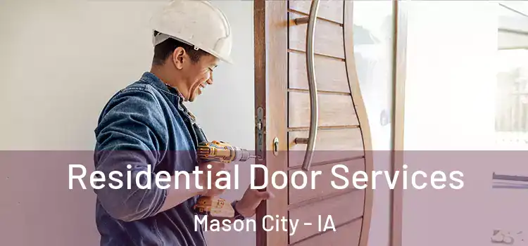 Residential Door Services Mason City - IA