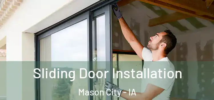 Sliding Door Installation Mason City - IA