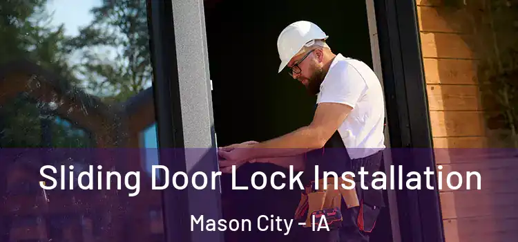  Sliding Door Lock Installation Mason City - IA