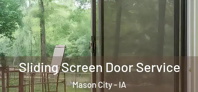 Sliding Screen Door Service Mason City - IA