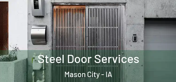 Steel Door Services Mason City - IA