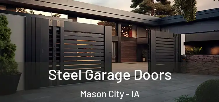 Steel Garage Doors Mason City - IA